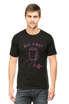 Coffee First T-Shirt – Men's Regular Fit