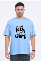 Don't Like Work - Oversized T-Shirt