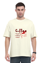 Coffee Coz Adulting is Hard - Oversized T-Shirt