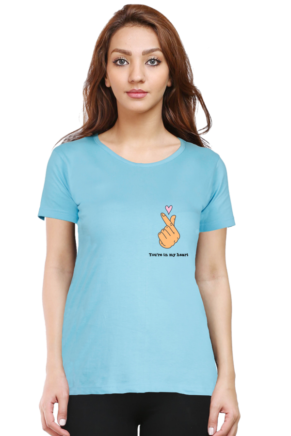 You're in My Heart - Women’s Regular Fit