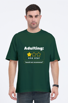 Adulting Not Recommended - Oversized T-Shirt