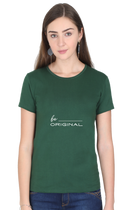 Be Original Tee – Women’s Regular Fit