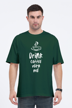 Drink Coffee with Me - Oversized T-Shirt