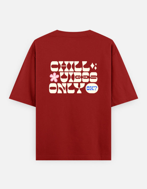 Chill Vibes Only – Oversized T-Shirt