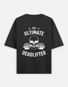 Ultimate Deadlifter – Oversized T-Shirt