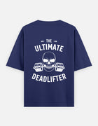 Ultimate Deadlifter – Oversized T-Shirt