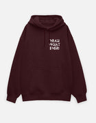 Yeah Whatever – Oversized Hoodie