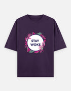 STAY WOKE – Oversized T-Shirt