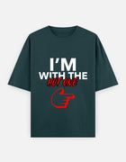 I'm With the Hot One – Oversized T-Shirt