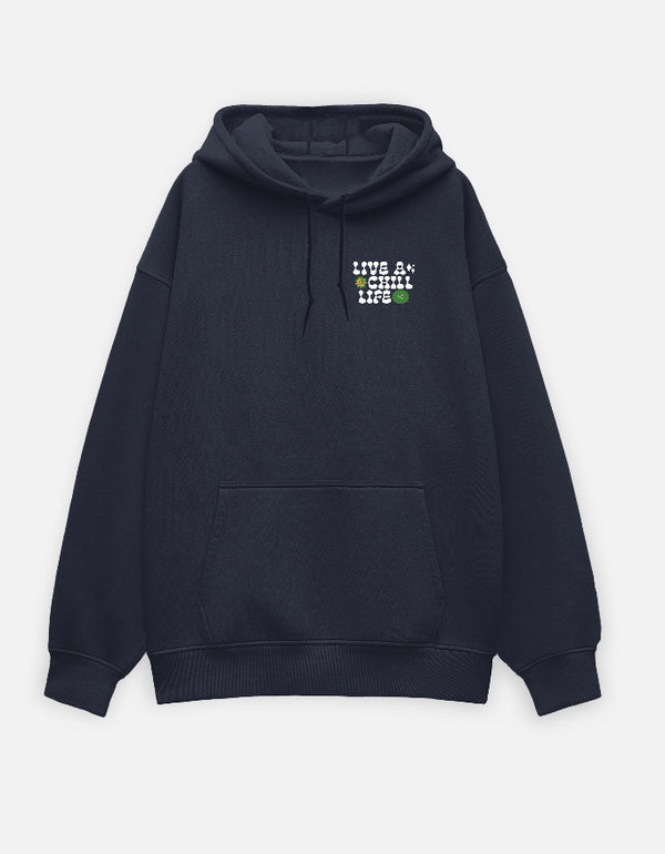 Live A Chill Life – Oversized Hoodie