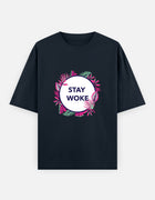 STAY WOKE – Oversized T-Shirt