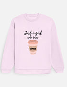 Just a Girl Who Loves Coffee – Oversized Sweatshirt