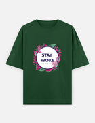 STAY WOKE – Oversized T-Shirt