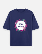 STAY WOKE – Oversized T-Shirt