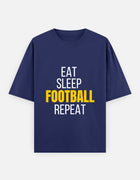 Eat Sleep Football Repeat – Oversized T-Shirt