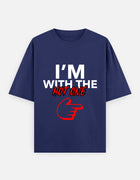 I'm With the Hot One – Oversized T-Shirt